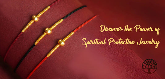 Discover the Power of Spiritual Protection Jewelry