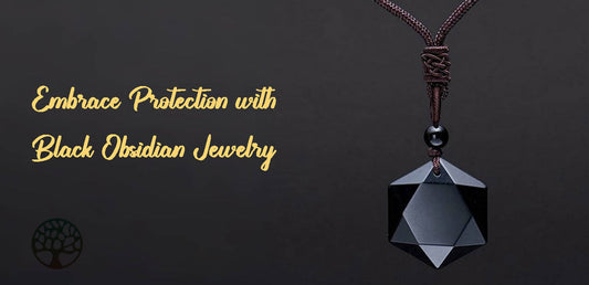 Embrace Protection with Black Obsidian Jewelry