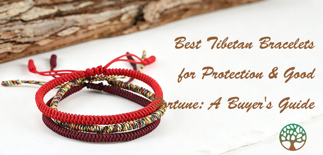 Best Tibetan Bracelets for Protection & Good Fortune: A Buyer's Guide
