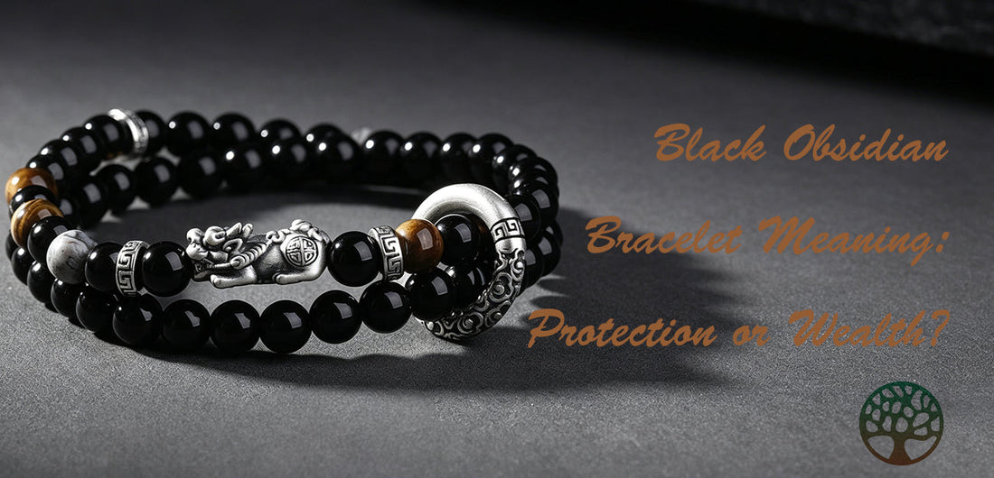 Black Obsidian Bracelet Meaning: Protection or Wealth?