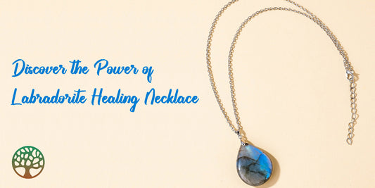 Discover the Power of Labradorite Healing Necklace