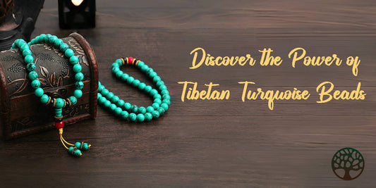 Discover the Power of Tibetan Turquoise Beads