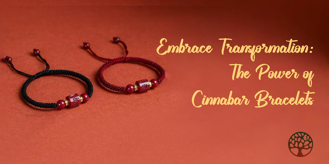 Embrace Transformation: The Power of Cinnabar Bracelets