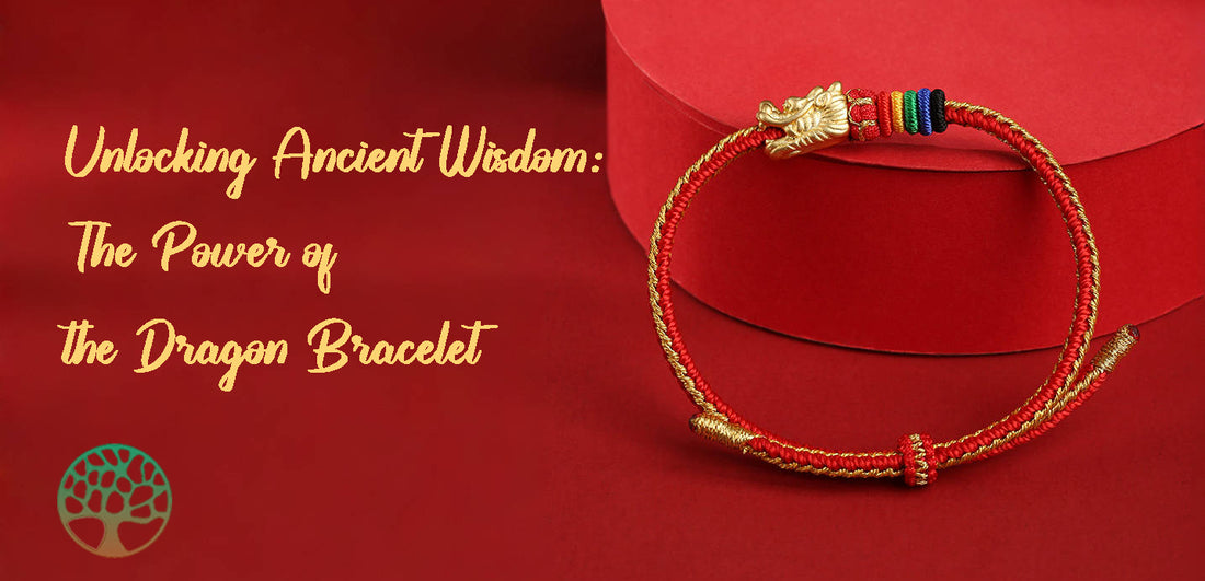 Unlocking Ancient Wisdom: The Power of the Dragon Bracelet