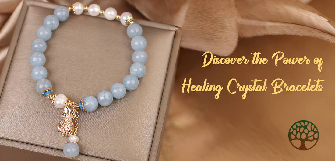 Discover the Power of Healing Crystal Bracelets