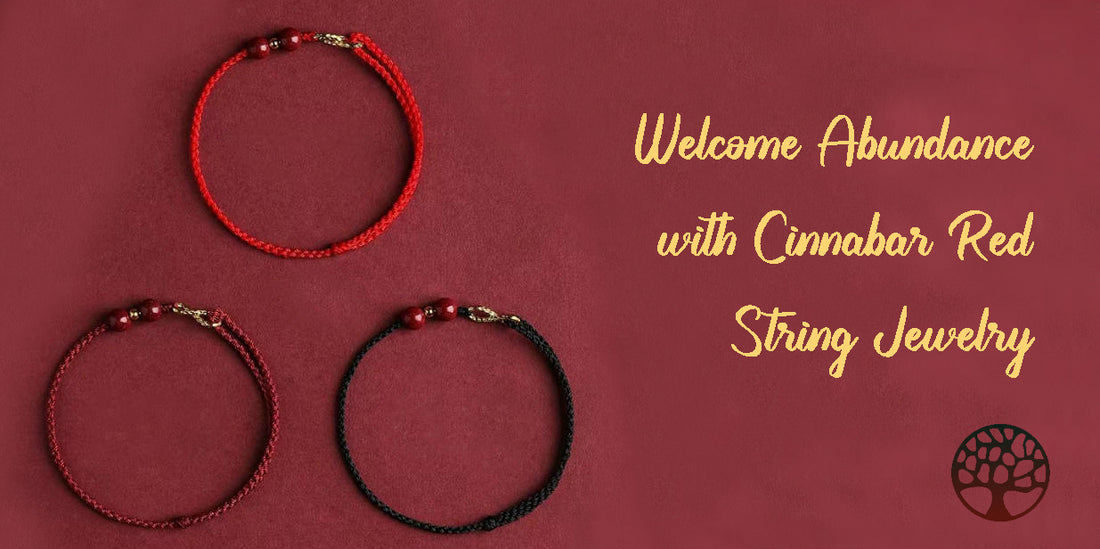 Welcome Abundance with Cinnabar Red String Jewelry