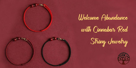 Welcome Abundance with Cinnabar Red String Jewelry