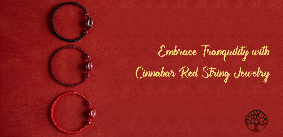 Embrace Tranquility with Cinnabar Red String Jewelry