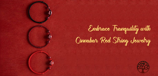 Embrace Tranquility with Cinnabar Red String Jewelry