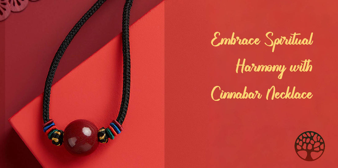 Embrace Spiritual Harmony with Cinnabar Necklace