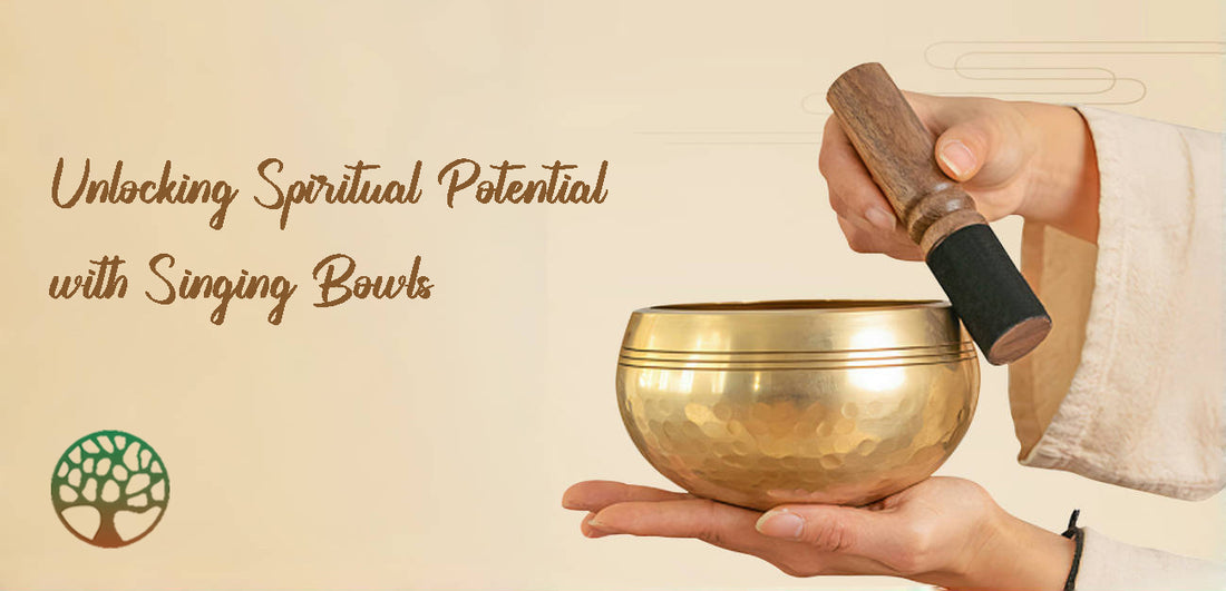Unlocking Spiritual Potential with Singing Bowls