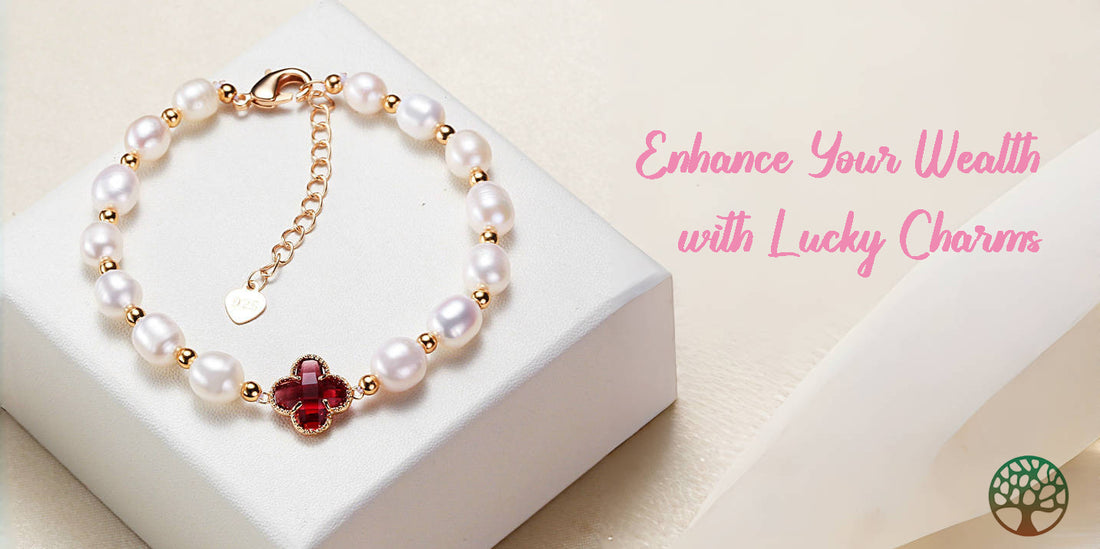 Enhance Your Wealth with Lucky Charms