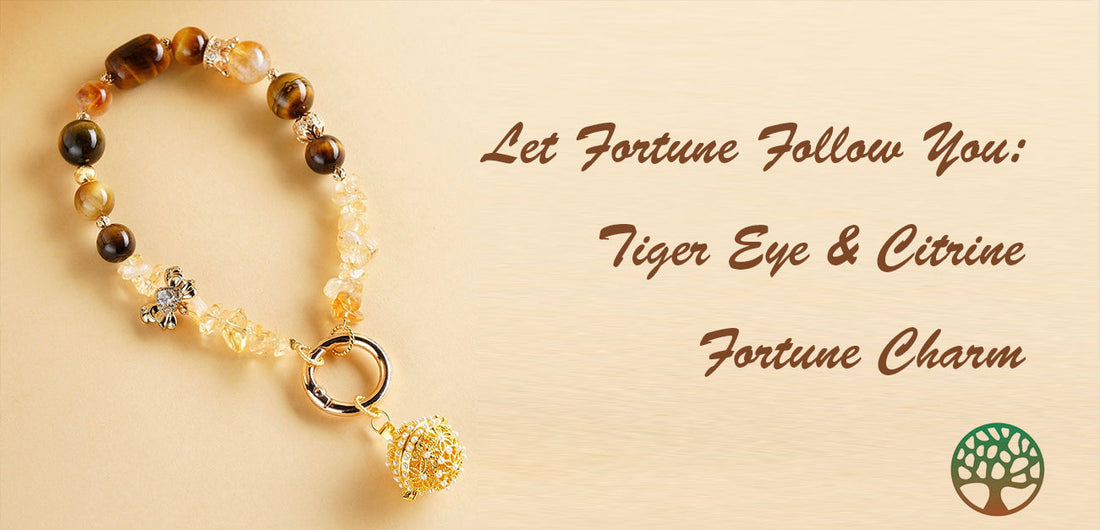 Let Fortune Follow You: Tiger Eye & Citrine Fortune Charm