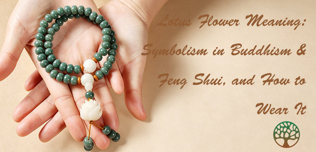 Lotus Flower Meaning: Symbolism in Buddhism & Feng Shui, and How to Wear It