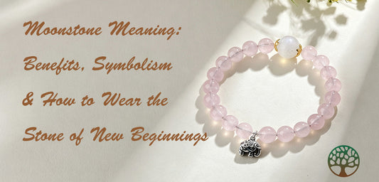 Moonstone Meaning: Benefits, Symbolism & How to Wear the Stone of New Beginnings