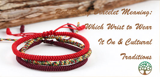 Red String Bracelet Meaning: Which Wrist to Wear It On & Cultural Traditions