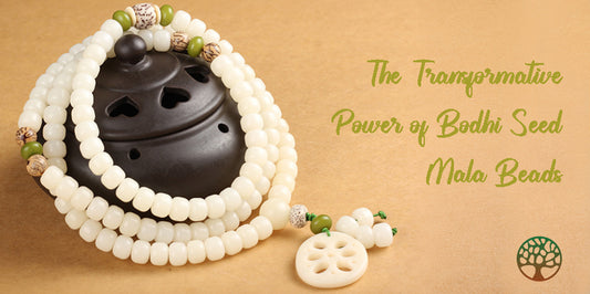 The Transformative Power of Bodhi Seed Mala Beads
