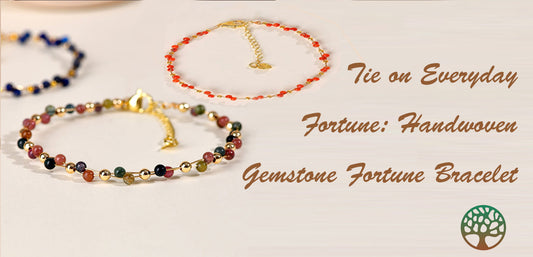 Tie on Everyday Fortune: Handwoven Gemstone Fortune Bracelet