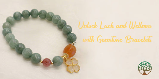 Unlock Luck and Wellness with Gemstone Bracelets
