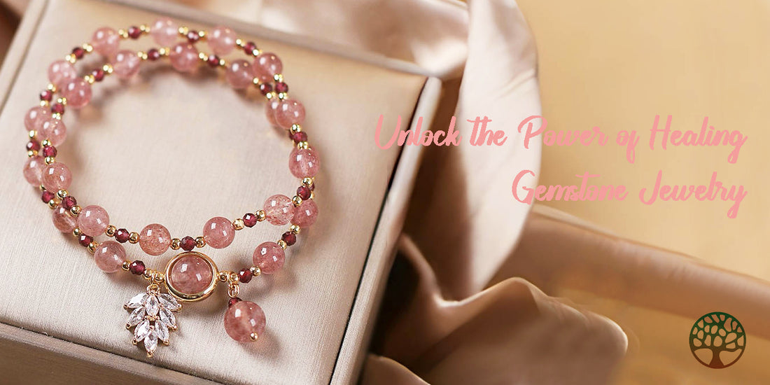 Unlock the Power of Healing Gemstone Jewelry