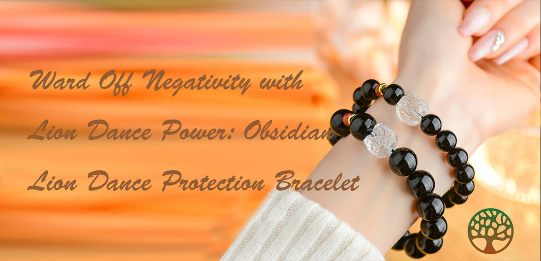 Ward Off Negativity with Lion Dance Power: Obsidian Lion Dance Protection Bracelet