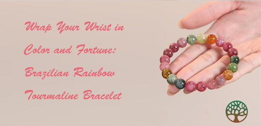 Wrap Your Wrist in Color and Fortune: Brazilian Rainbow Tourmaline Bracelet